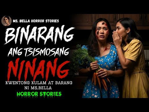 BINARANG ANG TSISMOSANG NINANG | Kulam at Barang Horror story
