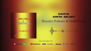 Download lagu Bondan Prakoso & Fade2Black - Cahya Cinta Sejati mp3