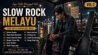 Download lagu SLOW ROCK MELAYU TERBAIK 2026 🎸 Full Album Lagu Malaysia Paling Menyentuh Hati Sepanjang Masa mp3