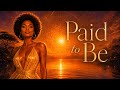 💸 Paid to Be | Official Music Video | Millionaire Muses | Afro House | Self-Worth & Abundance Anthem