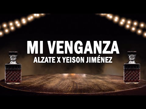 Mi Venganza - Alzate x Yeison Jiménez | (LETRA)