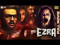 Ezra Latest Telugu Horror Full Movie 4K Prithviraj Sukumaran Priya Anand Mango Telugu Cinema