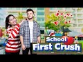 First School Crush ITeenage Love Story I School Ka Pyar I Teenage Vs Love