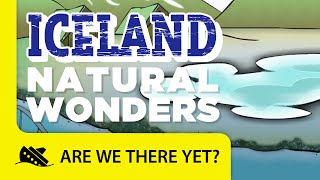 Iceland: Natural Wonders - Travel Kids in Europe