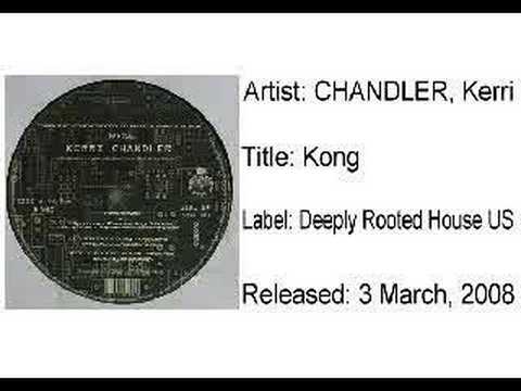 Kerri Chandler - Kong [deeply rooted house us]