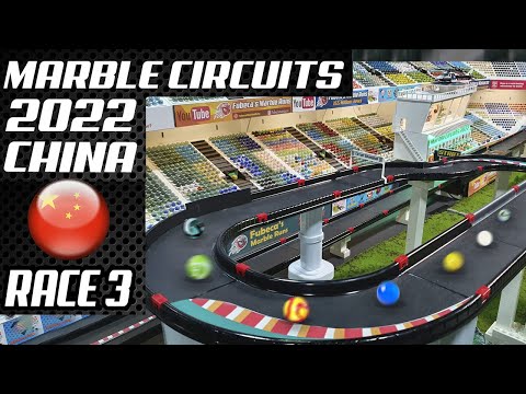 MARBLE CIRCUITS 2022 -  RACE 3  CHINA GP  by Fubeca's Marble Runs