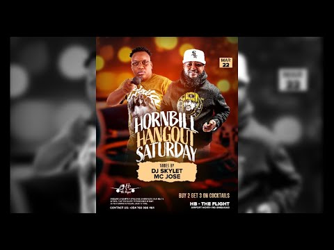 DJ SKYLET &  MC JOSE _HB-THE FLIGHT[EMBAKASI] HORNBILL HANGOUT SATURDAY BEST CLUB BANGERS HITS 2025