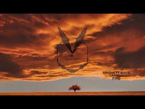 Mindme Ft. Alexa Cappelli - Fire