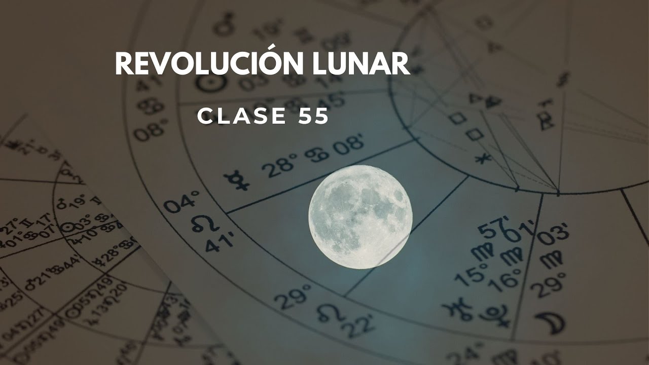 🌞Clase 55 de Astrología -REVOLUCIÓN LUNAR-