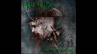 Blue Felix - Idol Eyes