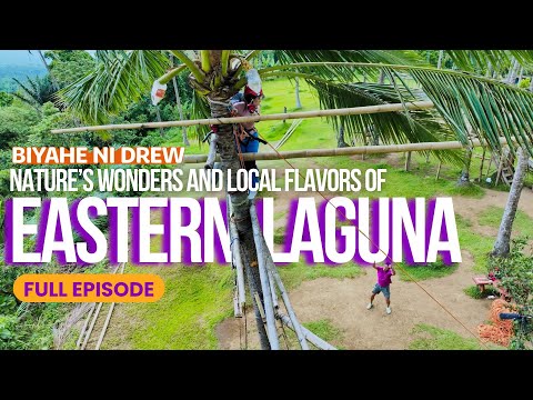 Nature’s wonders and local flavors of Eastern Laguna with Chef Ylyt (Full Episode) | Biyahe ni Drew