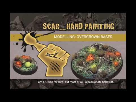 Scarhandpainting TUTORIAL: OVERGROWN BASES