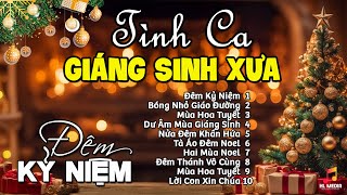 Tình Ca Giáng Sinh Xưa Hay Nhất 2025 - Những Bài Noel Tuyển Chọn Hay Không Thể Bỏ Lỡ