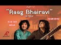 Raag Bhairavi |  Sitar | Niladri Kumar -Ustad Zakir Hussain