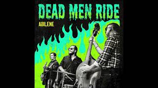 Dead Men Ride - Abilene