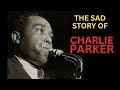 Charlie Parker: co-founder of  Bebop, had many demons, but he was also a genius