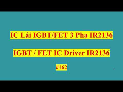 162 - Linh Kiện IC Lai IGBT/FET IR2136