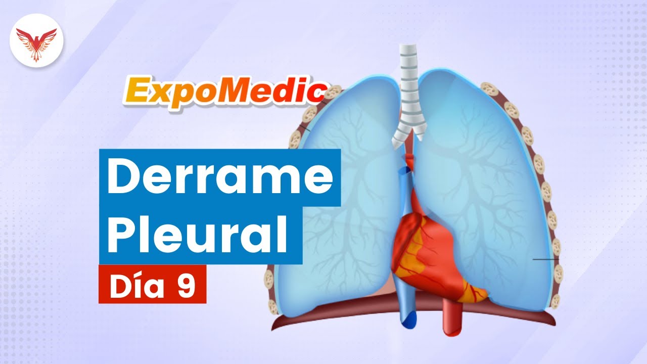 Día 9: Derrame Pleural - ExpoMedic 2021 | Villamedic