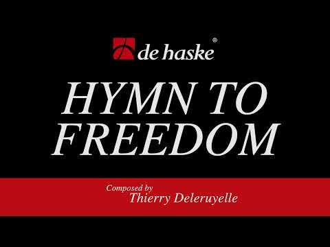Hymn to Freedom - Hymne à la Liberté – Thierry Deleruyelle