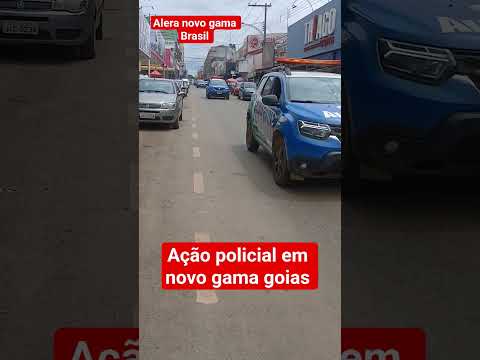 ação policial em novo gama goias,contra a bandidagem,alerta novo gama Brasil