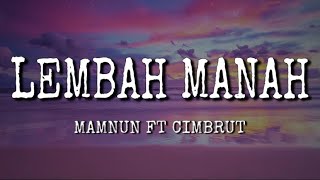 Download lagu Mamnun ft Cimbrut - LEMBAH MANAH ( lyrics ) cover by Nova Novita mp3 Download lagu Mamnun ft Cimbrut - LEMBAH MANAH ( lyrics ) cover by Nova Novita mp3