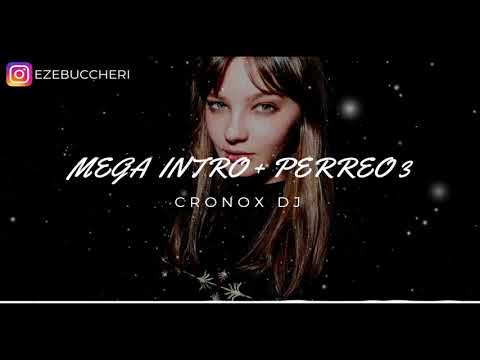 MEGA INTRO + PERREO 3 | RKT | CRONOX DJ 😈