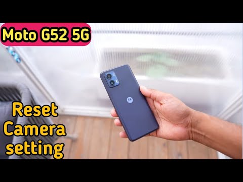 Reset Camera Setting In Motorola G52 5G, Motorola G52 5G, Mein Camera Setting Reset Kaise Karen,