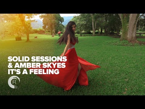 VOCAL TRANCE: Solid Sessions & Amber Skyes - It's a feeling (RNM)
