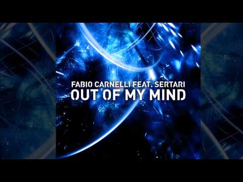 Fabio Carnelli feat. Sertari  - Out of My Mind [Official]