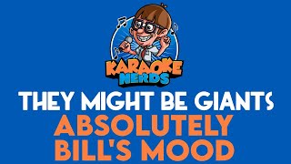They Might Be Giants - Absolutely Bill&#39;s Mood