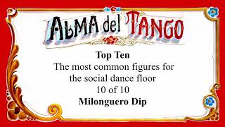 Alma del Tango - Top Ten Series - #10 Milonguero Dip
