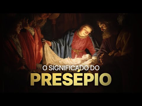 O SIMBOLISMO E A HISTÓRIA DO PRESÉPIO