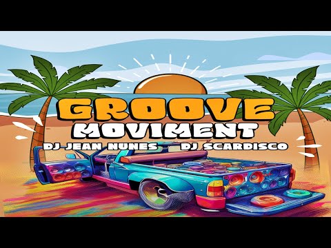 CD Groove Moviment Vol 01 - Dj Jean Nunes & Dj Scardiscoo
