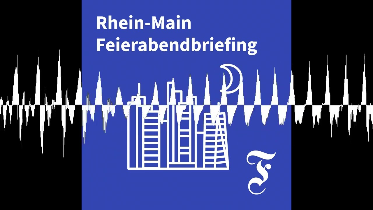 F.A.Z. Rhein-Main Feierabendbriefing vom 21.09.2026 - F.A.Z. Rhein-Main Feierabendbriefing