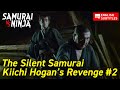 The Silent Samurai Kiichi Hogan S Revenge Full Episode 2 SAMURAI VS NINJA English Sub