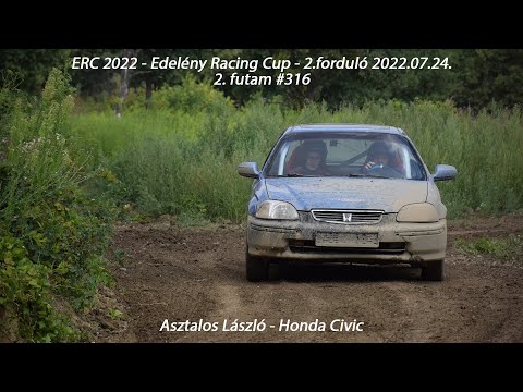 Asztalos László - Honda Civic ERC 2022 - Edelény Racing Cup - 2.forduló - 2.futam #316 2022.07.24.