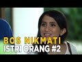 Malam Pertama Mereka Berdua Justru Diwakilkan Oleh Sang Bos HARTA TAHTA WANITA