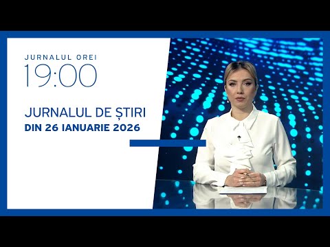 Jurnalul orei 19:00, 26.01.2026