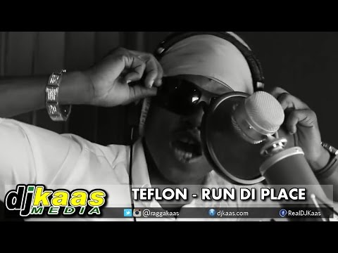 Teflon - Run Di Place - Yard A Love Records | Dancehall Reggae October 2014
