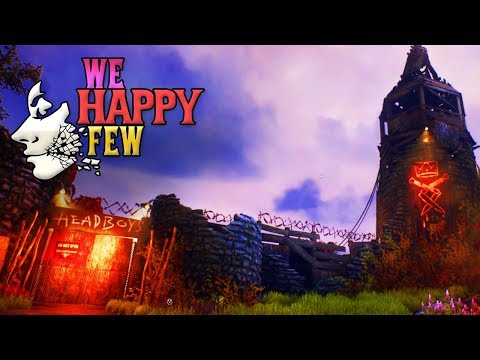 WE HAPPY FEW | Back to Joy!! (Part 2) Gameplay