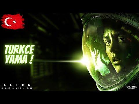 Alien Isolation Türkçe Yaması Nasıl Kurulur?
