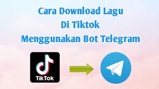 Download lagu Cara Download Lagu Tiktok di Bot Telegram mp3 Download lagu Cara Download Lagu Tiktok di Bot Telegram mp3