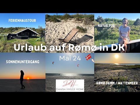 Rømø Urlaub im Mai 24☀️Insel in Dänemark - Ferienhaustour, Strand Nordsee, Sonnenuntergang, Natur🌅🇩🇰
