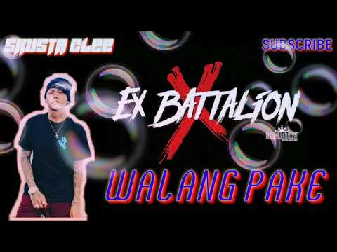 SKUSTA CLEE| WALA NA KONG PAKE| EX BATTALION MUSIC