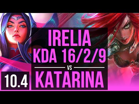 IRELIA vs KATARINA (MID) | 3 early solo kills, KDA 16/2/9, Triple Kill | EUW Diamond | v10.4