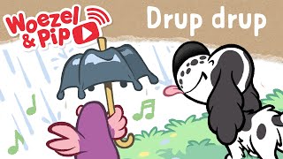 Woezel & Pip - Liedjes - Drup drup