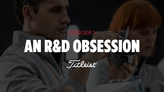 What It Takes | An R&D Obsession (Episode 1)