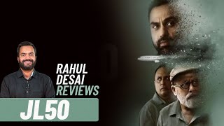 JL50 | Abhay Deol, Pankaj Kapur, Piyush Mishra | Rahul Desai Reviews | Film Companion