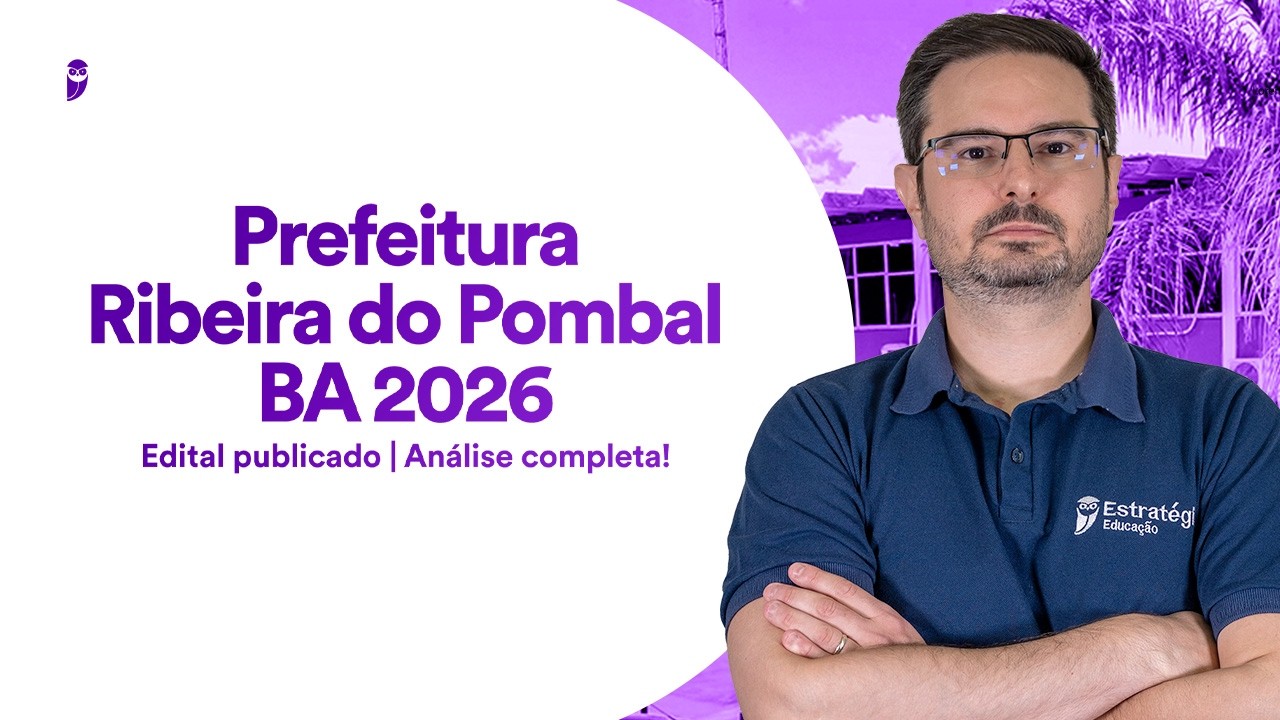 Concurso Prefeitura Ribeira do Pombal BA 2026 - Edital publicado - Análise completa!