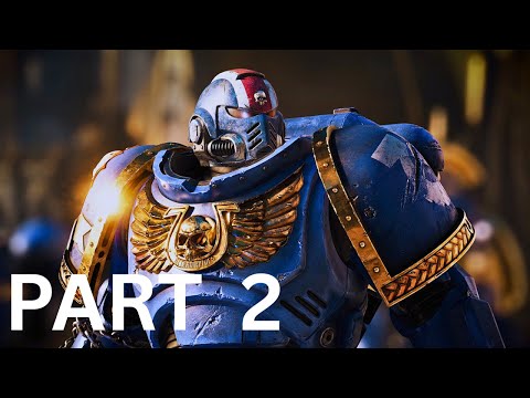 WARHAMMER 40K SPACE MARINE 2 Walkthrough Gameplay Part 2